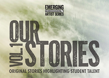 The words "Emerging Artist Series Our Stories Volume 1. Original Stories Highlighting Student Talent" on a softly marbled background that replicates fog.