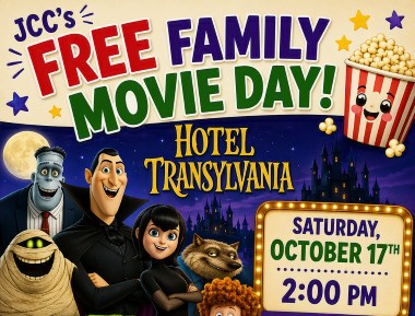 Colorful JCC’s Free Family Movie Day poster for Hotel Transylvania, with playful monsters, popcorn, and a Saturday, October 17, 2 PM showing.