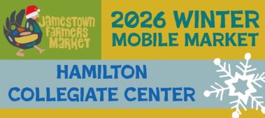 Festive flyer for Jamestown Farmers Market 2026 Winter Mobile Market at Hamilton Collegiate Center. Features a snowflake and a logo with a Santa hat.