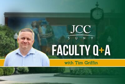 A college campus image graphic showing a headshot of a man, the SUNY JCC logo and the words Faculty Q+A with Tim Griffin.