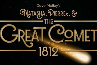 Stylized text for "Natasha, Pierre & The Great Comet of 1812" with a glowing comet and decorative font. Elegant, historic theme conveyed.